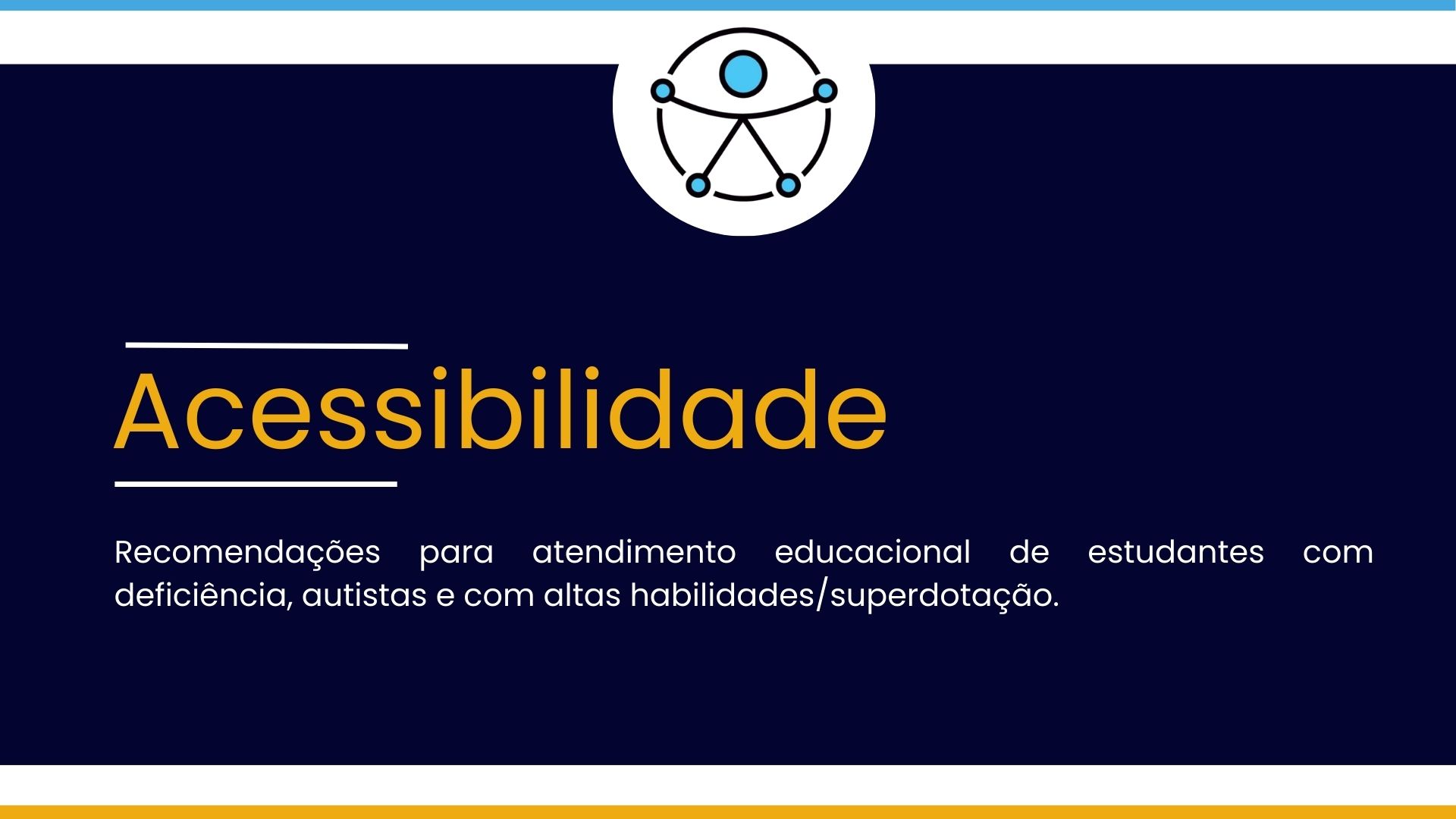 Recomendações para acessibilidade educacional no Ensino Superior